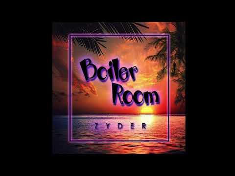 Zyder - Boiler Room (Original Mix)