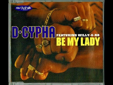 CYPHA - BE MY LADY ft WILLY-G-RO (TRIPLE D REMIX)