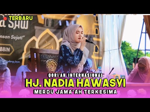 🔴 LATEST QORI'AH HJ. NADIA HAWASYI | THE MELTING JAMA'AH IS AMAZED
