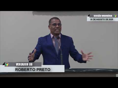 CMBTE - USO DE TRIBUNA PELO VEREADOR ROBERTO PRETO - UB.