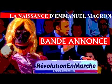 La naissance d'Emmanuel Macron (Bande Annonce)