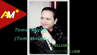 Tomor Micani (Tomi Korces) & Valbona Hekurani - Pellumb More Pellumb