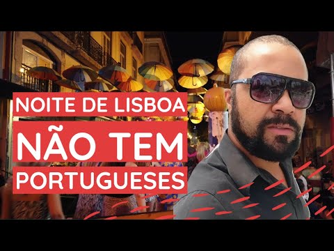 LISBON NIGHTTIME ONLY HAS BRAZILIANS AND FOREIGNERS AND A FEW PORTUGUESE PART-2