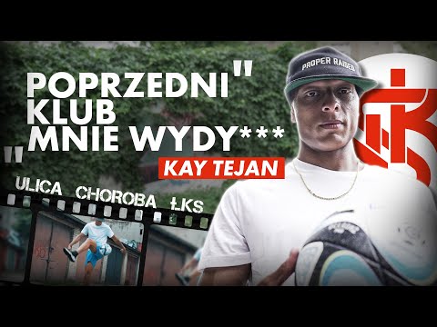 KOPAŁ NA ULICY, TRAFIŁ DO ŁKS. OTO KAY TEJAN - NOWY NIEZWYKŁY TRANSFER DO EKSTRAKLASY