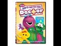 Barney Let S Go To The Doctor