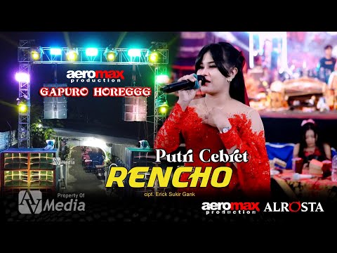 Lagu Lawas Yang Masih Asyik RENCHO - PUTRI CEBRET FT ALROSTA DONGKREK ( AEROMAX AUDIO )