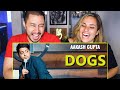 AAKASH GUPTA | Dogs | Stand Up Comedy Reaction by Jaby Koay & Kristen Stephensonpino!