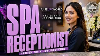 Spa Receptionist on a Cruise Ship — The Role, the Hiring Process and Where It Leads