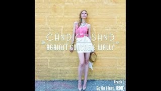 Candice Sand - Go On (feat. JRDN)