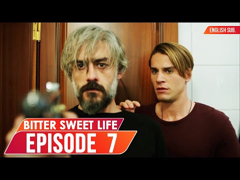 Bitter Sweet Life - Episode 7 (English Subtitles) | Hayat Bazen Tatlidir