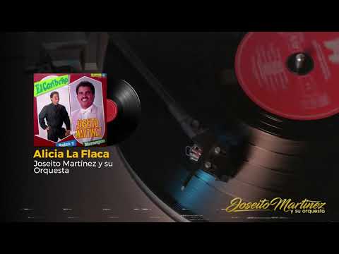 Alicia La Flaca - Joseito Martinez y su Orquesta