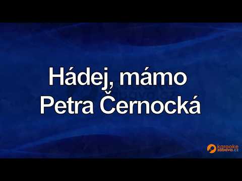 FullHD karaoke Hádej mámo - Petra Cernocká - ukázka