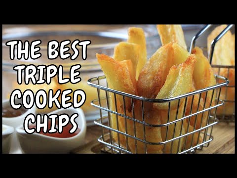Try these homemade triple cooked chips