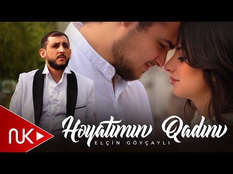 Elçin Göycaylı - Heyatimin Qadini 2025 (Yeni Klip)