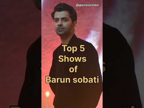 Top 5 show's of Barun Sobati 😍 iss pyar ko kya naam doon episode #shorts #barunsobti #ipkknd #arnav