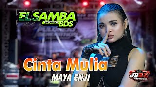 Download lagu CINTA MULIA//MAYA ENJI//ELSAMBA DutCom BdS ft JB27 music mp3