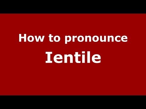 How to pronounce Ientile (Italian/Italy) - PronounceNames.com