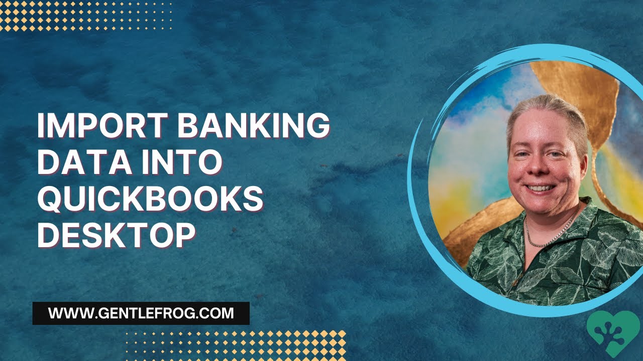 How to Import Banking Data Into QuickBooks Desktop