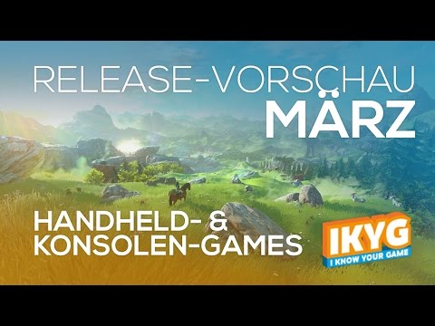 Games-Release-Vorschau - März 2017 - Handheld & Konsole // powered by Konsolenschnäppchen.de