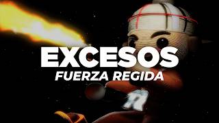 Fuerza Regida - EXCESOS (Letra) Fuerza Regida - EXCESOS (Letra)