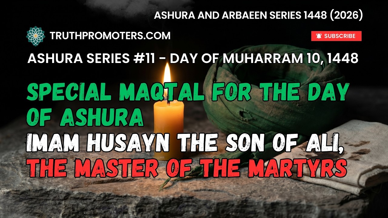 Ashura Day 1448/2026 - Special Program