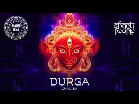 Shanti People & Asante Sana -  Durga Chalisa (Audio Clip)
