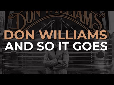 And So It Goes - Don Williams