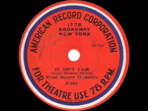 Hotel Bossert Orchestra - It Isn't Fair - 1933