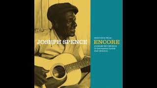 Joseph Spence - &quot;Give Me That Old Time Religion&quot; [Official Audio]