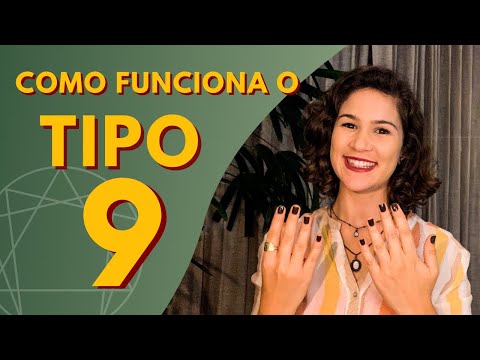 Como funciona a personalidade do tipo 9 do eneagrama?