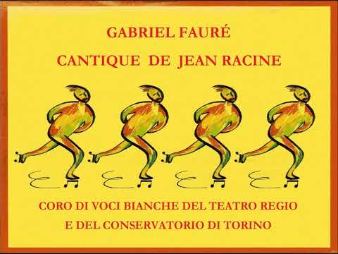 GABRIEL FAURÉ CANTIQUE DE JEAN RACINE OP.11