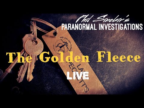 The Golden Fleece LIVE | Phil Sinclair’s Paranormal Investigations