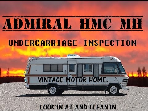 VINTAGE MOTORHOME - ADMIRAL HRC: Undercarriage Inspection