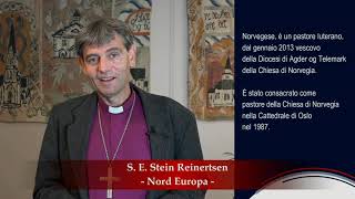 PREGHIERA ECUMENICA PER L'EUROPA: S.E. STEIN REINERTSEN, Vescovo Luterano dalla Norvegia