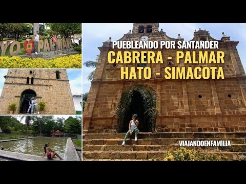 Cabrera - Palmar - Hato - Simacota | Santander ►Viajando en Familia