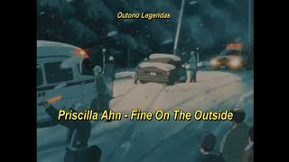 Fine On The Outside - Priscilla Ahn // [TRADUÇÃO-LEGENDADO] AMV
