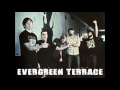 Evergreen Terrace - The Kids Aren't Alright