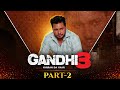 Gandhi 3 Latest Punjabi Movies 2024 Chaupal Dev Kharoud Latestpunjabimovies Punjabicinema