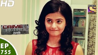 Crime Patrol - क्राइम पेट्रोल सतर्क - Case 3 / 2017 - Part 1 - Episode 755 - 7th January, 2017