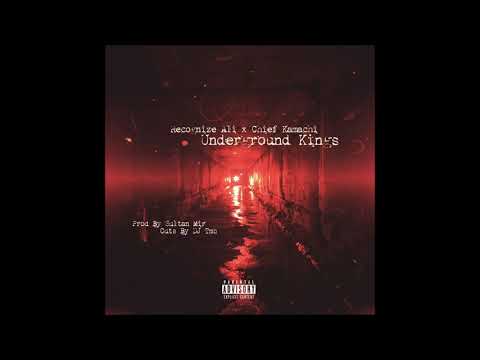Recognize Ali & Chief Kamachi - Underground Kings (Prod Sultan Mir & Cuts DJ TMB)