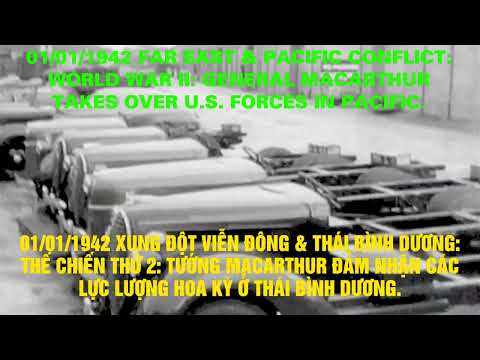 01/01/42 Far East & Pacific Conflict: World War II:Gen. MacArthur Takes Over Us Forces In Pacific(1)