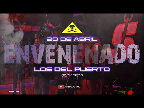 Los Del Puerto - Envenenado Video Oficial (En Vivo) 2019 NEW!!!!
