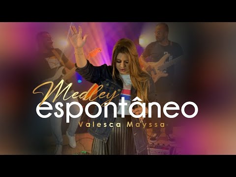 Valesca Mayssa | Medley Espontâneo