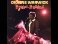 Dionne Warwick   "(There's) Always Something There to Remind Me"