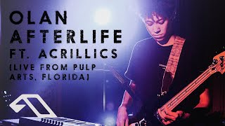 Download lagu OLAN feat Acrillics - Afterlife (Live from PULP Arts, Florida) mp3 Download lagu OLAN feat Acrillics - Afterlife (Live from PULP Arts, Florida) mp3