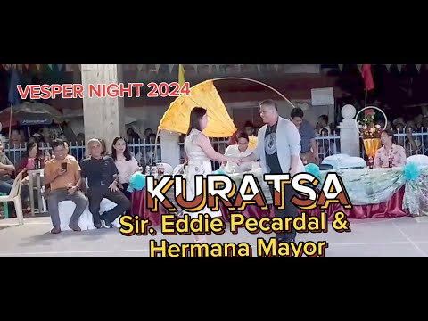 Kuratsa Sir. EDDIE PECARDAL & HERMANA MAYOR 2024 #LapinigTv #KURATSAHERMANA