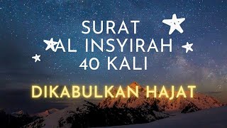 Download lagu SURAT AL INSYIRAH 40 KALI | SURAH INSHIRAH PLAY 40 TIMES #surahinshirah #alinsyirah #surahalinsyirah mp3 Download lagu SURAT AL INSYIRAH 40 KALI | SURAH INSHIRAH PLAY 40 TIMES #surahinshirah #alinsyirah #surahalinsyirah mp3