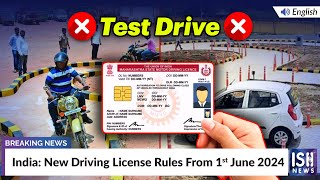 India: New Driving License Rules From 1st June 2024
