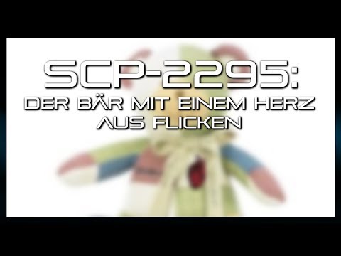 SCP-2295: Der Bär mit einem Herz aus Flicken