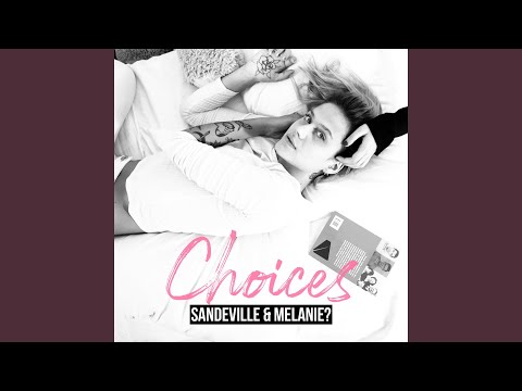 Choices (Thinking About You) (Extended Mix)